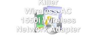 Killer Wireless-AC 1550i Wireless Network Adapter