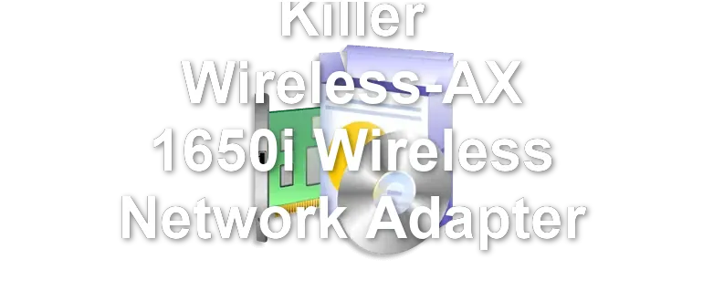 Killer Wireless-AX 1650i Wireless Network Adapter