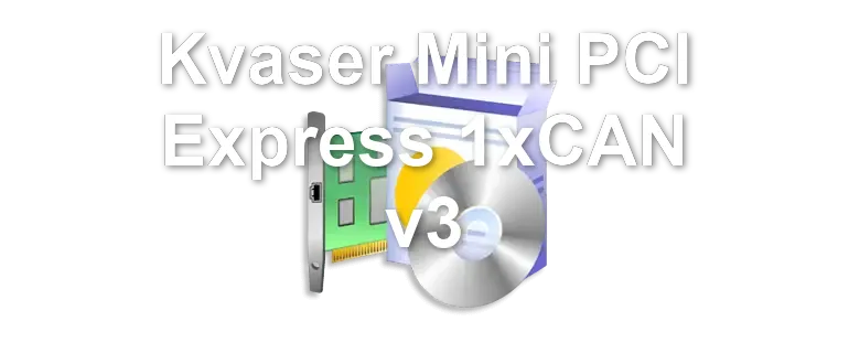 Kvaser Mini PCI Express 1xCAN v3