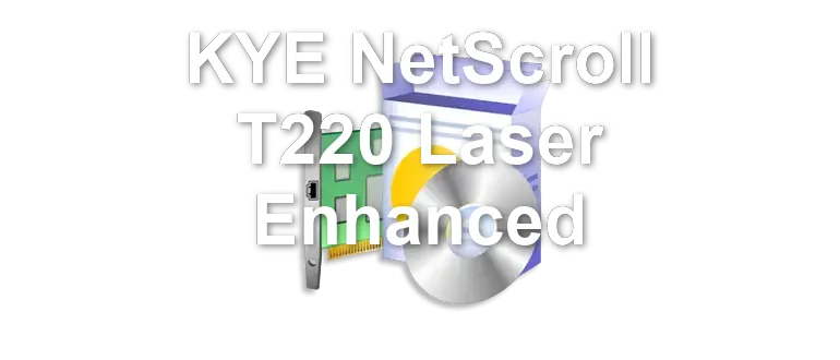 KYE NetScroll T220 Laser Enhanced