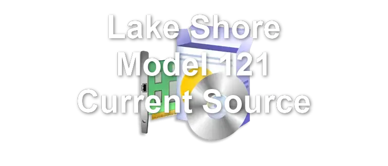Lake Shore Model 121 Current Source
