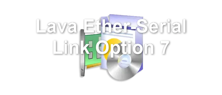 Lava Ether-Serial Link Option 7
