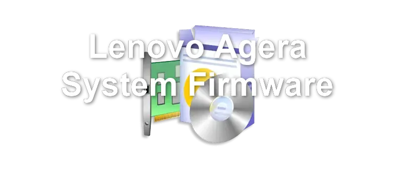 Lenovo Agera System Firmware