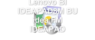 Lenovo BI IDEAPAD8M BU idea FM IDEAPAD