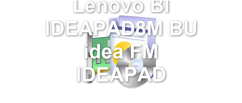 Lenovo BI IDEAPAD8M BU idea FM IDEAPAD