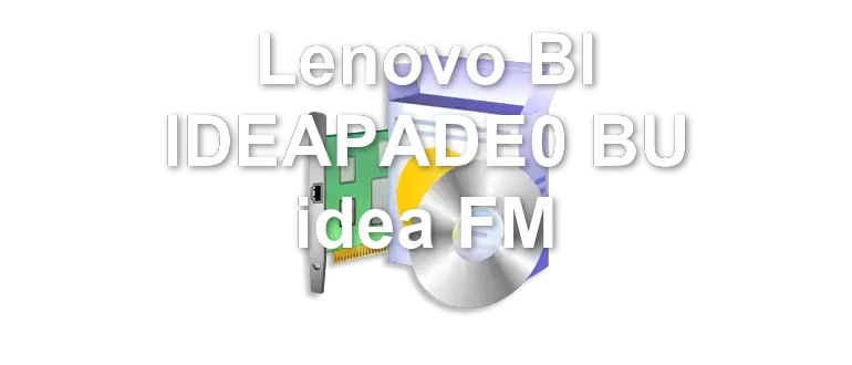 Lenovo BI IDEAPADE0 BU idea FM