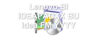 Lenovo BI IDEAPADXX BU idea FM YYYY