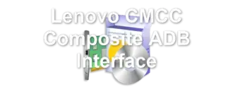 Lenovo CMCC Composite ADB Interface
