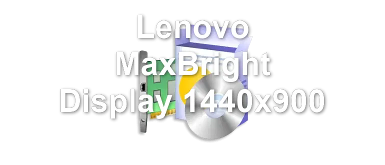Lenovo MaxBright Display 1440x900