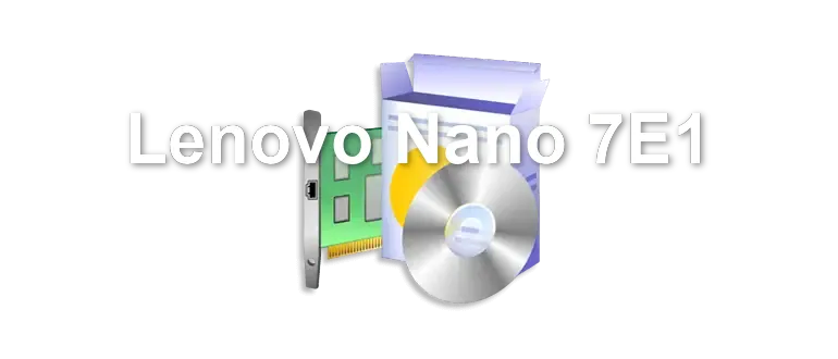 Lenovo Nano 7E1