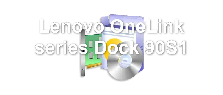 Lenovo OneLink series Dock 90S1