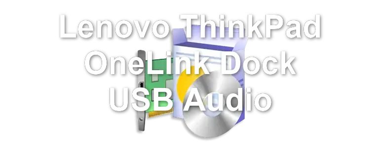 Lenovo ThinkPad OneLink Dock USB Audio