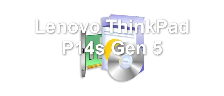 Lenovo ThinkPad P14s Gen 5