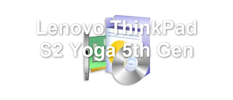 Lenovo ThinkPad S2 Yoga 5th Gen
