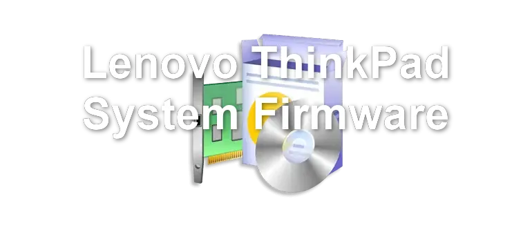 Lenovo ThinkPad System Firmware
