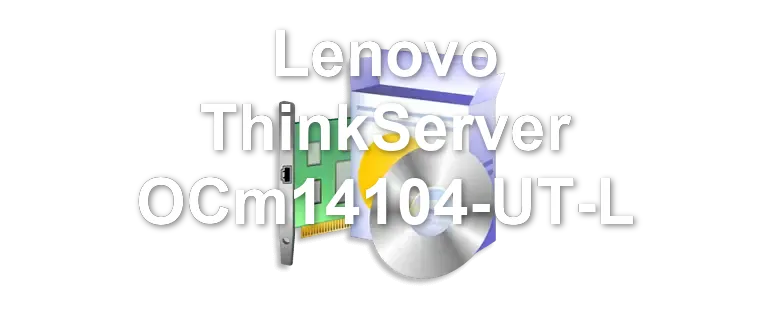 Lenovo ThinkServer OCm14104-UT-L
