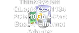 Lenovo ThinkSystem QLogic QL41134 PCIe 10Gb 4-Port Base-T Ethernet Adapter