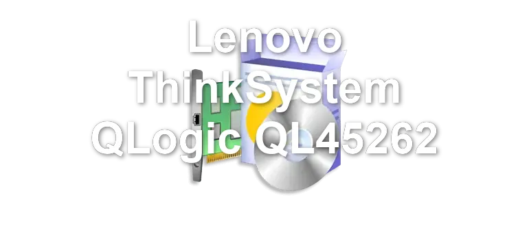 Lenovo ThinkSystem QLogic QL45262