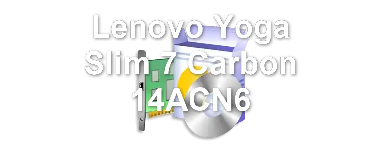 Lenovo Yoga Slim 7 Carbon 14ACN6