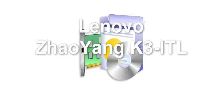 Lenovo ZhaoYang K3-ITL