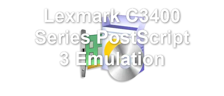 Lexmark C3400 Series PostScript 3 Emulation