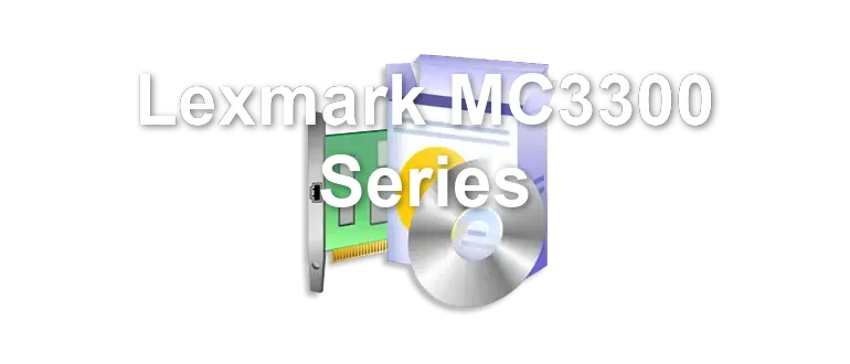 Lexmark MC3300 Series