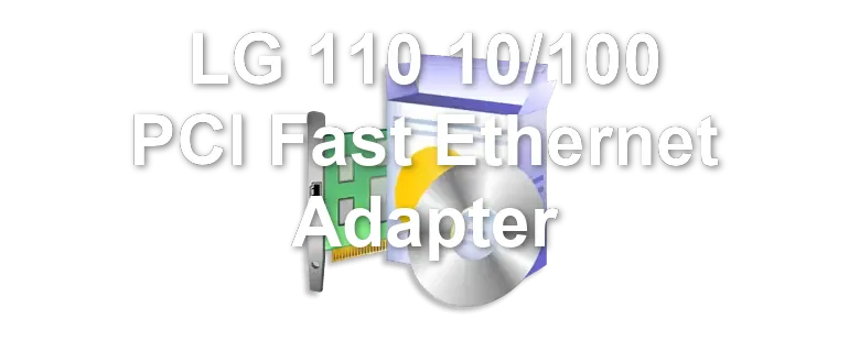 LG 110 10/100 PCI Fast Ethernet Adapter