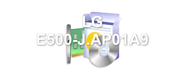 LG E500-J.AP01A9