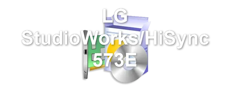LG StudioWorks/HiSync 573E