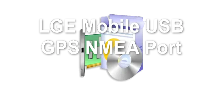 LGE Mobile USB GPS NMEA Port
