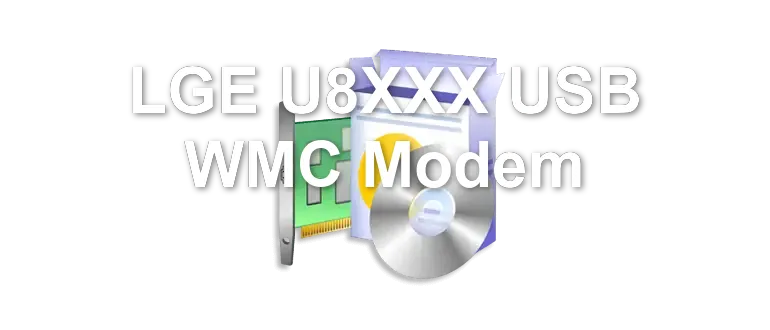 LGE U8XXX USB WMC Modem