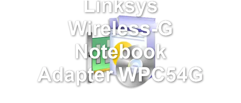 Linksys Wireless-G Notebook Adapter WPC54G