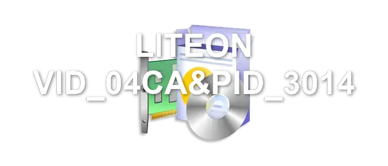 LITEON VID_04CA&PID_3014