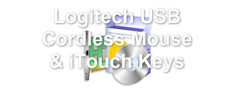 Logitech USB Cordless Mouse & iTouch Keys