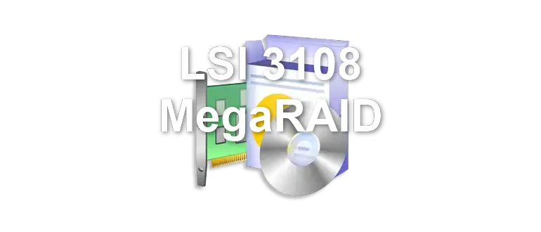 LSI 3108 MegaRAID