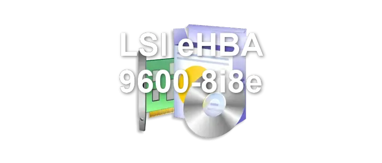 LSI eHBA 9600-8i8e