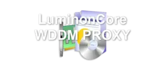LuminonCore WDDM PROXY
