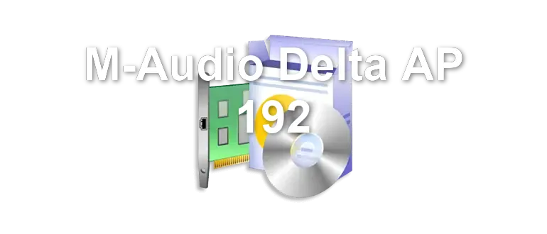 M-Audio Delta AP 192