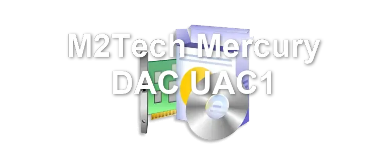 M2Tech Mercury DAC UAC1