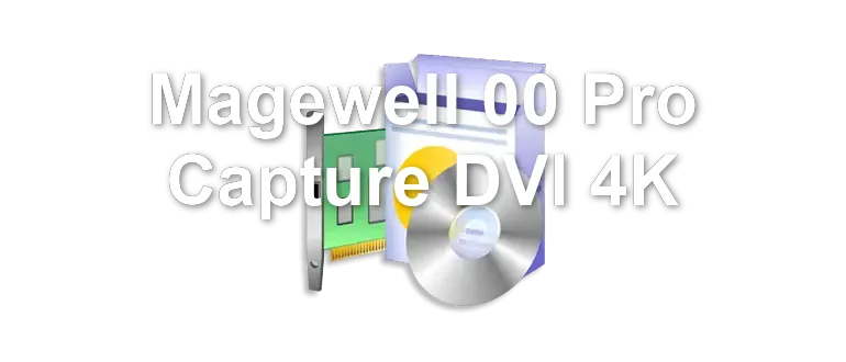 Magewell 00 Pro Capture DVI 4K