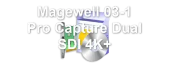 Magewell 03-1 Pro Capture Dual SDI 4K+