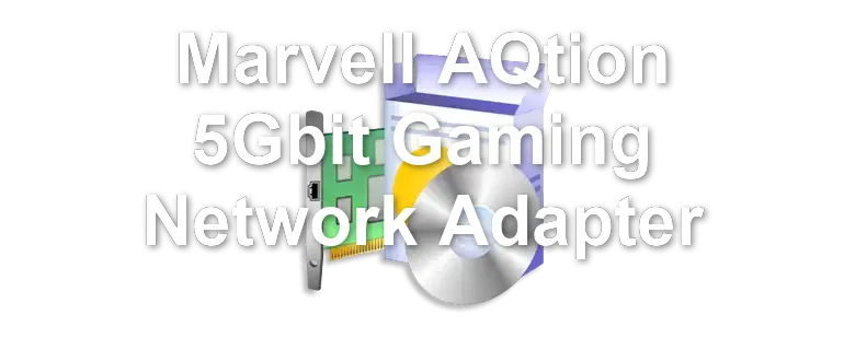 Marvell AQtion 5Gbit Gaming Network Adapter