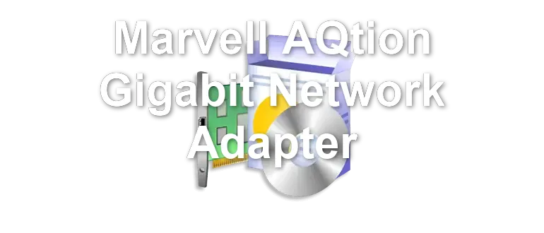 Marvell AQtion Gigabit Network Adapter