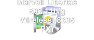 Marvell Libertas 802.11b/g Wireless (8335 PX)