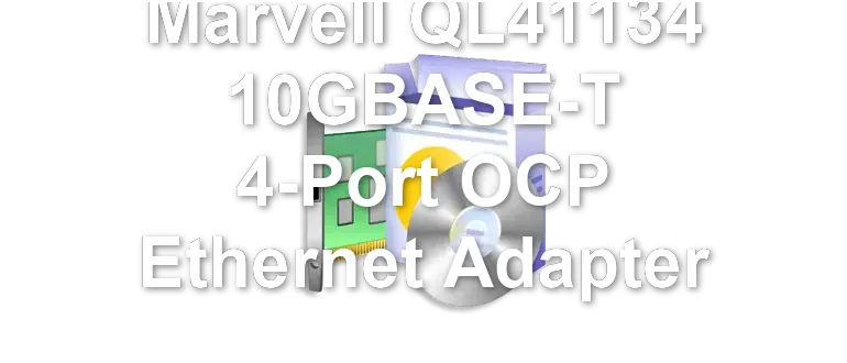 Marvell QL41134 10GBASE-T 4-Port OCP Ethernet Adapter