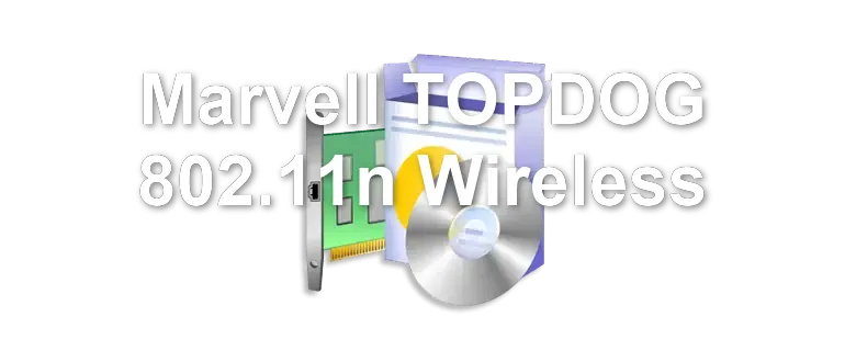Marvell TOPDOG 802.11n Wireless