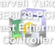 Marvell Yukon 88E8039 PCI-E Fast Ethernet Controller