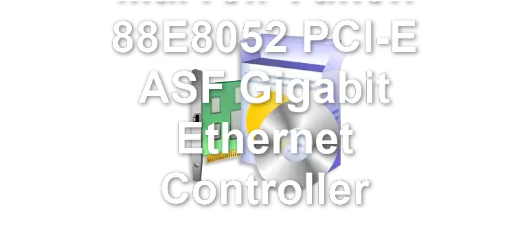 Marvell Yukon 88E8052 PCI-E ASF Gigabit Ethernet Controller