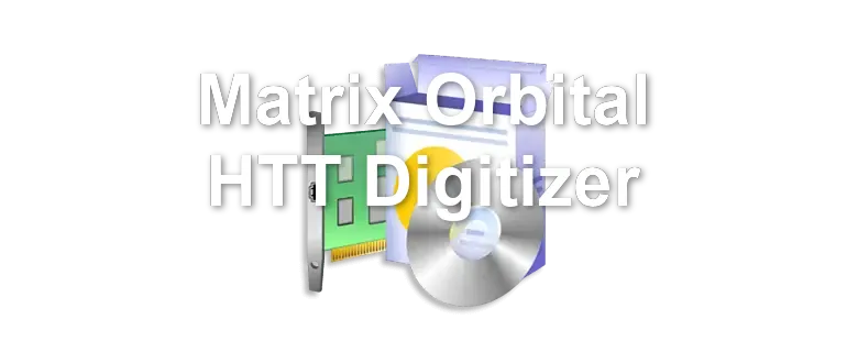 Matrix Orbital HTT Digitizer
