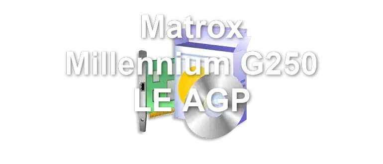 Matrox Millennium G250 LE AGP
